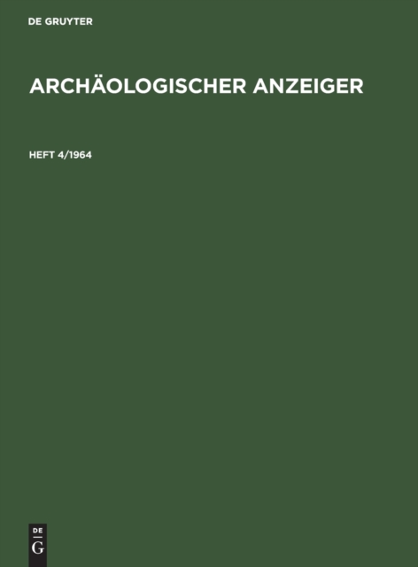 Archaologischer Anzeiger. Heft 4/1964, Hardback Book