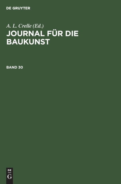 Journal F?r Die Baukunst. Band 30, Hardback Book