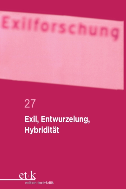 Exil, Entwurzelung, Hybridit?t, Paperback / softback Book