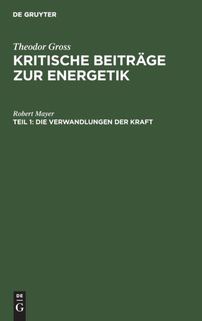 Die Verwandlungen Der Kraft : Nach Robert Mayer, Hardback Book