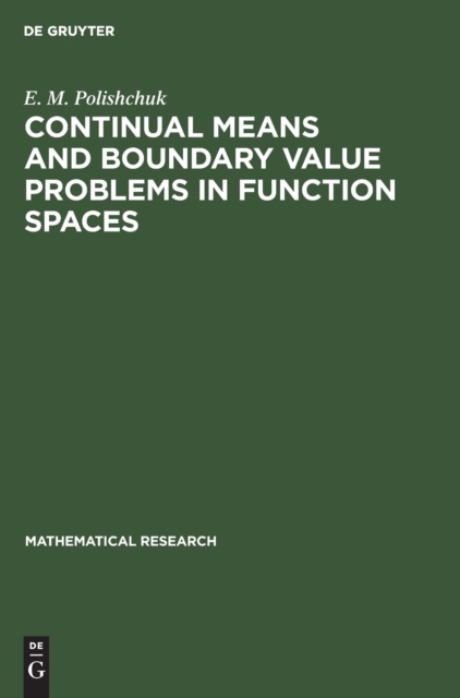 Continual Means and Boundary Value Problems in Function Spaces, Hardback Book