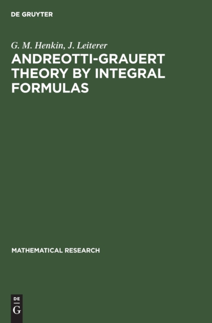 Andreotti-Grauert Theory by Integral Formulas, Hardback Book