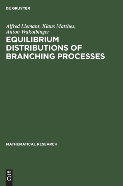 Equilibrium Distributions of Branching Processes, Hardback Book