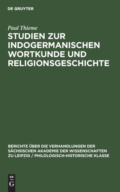 Studien Zur Indogermanischen Wortkunde Und Religionsgeschichte, Hardback Book