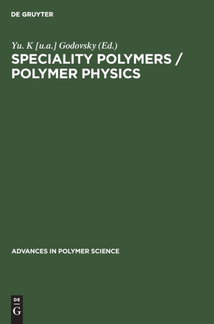 Speciality Polymers / Polymer Physics, Hardback Book