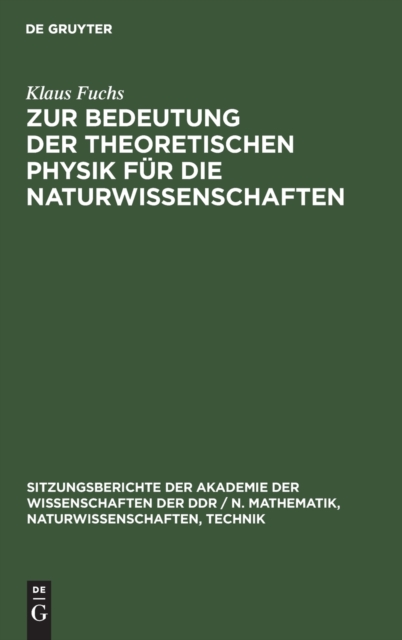 Zur Bedeutung Der Theoretischen Physik F?r Die Naturwissenschaften, Hardback Book