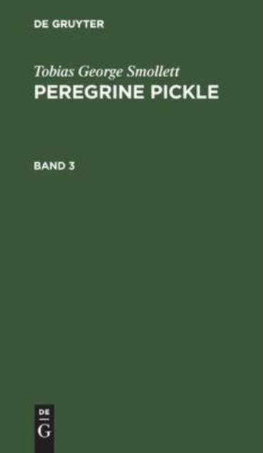 Tobias George Smollett: Peregrine Pickle. Band 3, Hardback Book