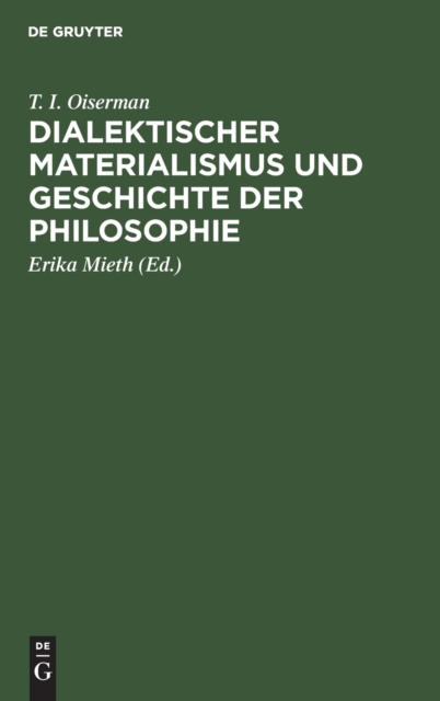 Dialektischer Materialismus Und Geschichte Der Philosophie : Philosophiehistorische Studien, Hardback Book