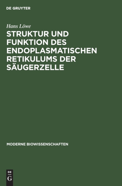 Struktur Und Funktion Des Endoplasmatischen Retikulums Der S?ugerzelle, Hardback Book