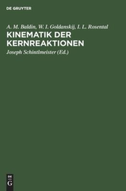 Kinematik Der Kernreaktionen, Hardback Book