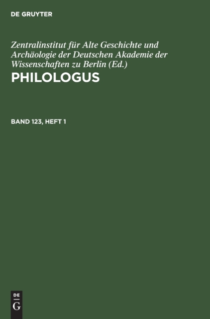 Philologus. Band 123, Heft 1, Hardback Book