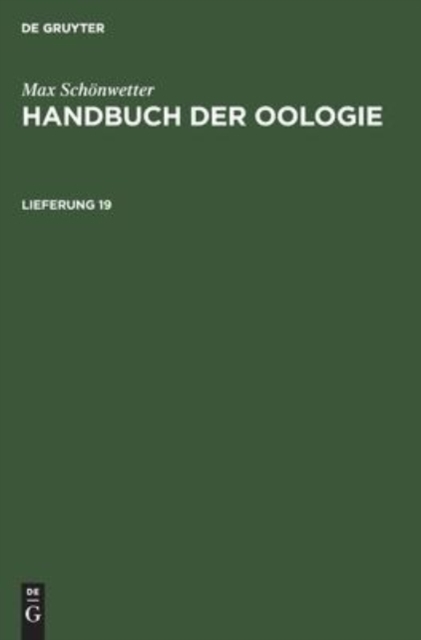 Max Sch?nwetter: Handbuch Der Oologie. Lieferung 19, Hardback Book