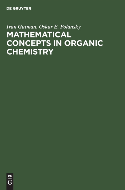 Mathematical Concepts in Organic Chemistry, Hardback Book