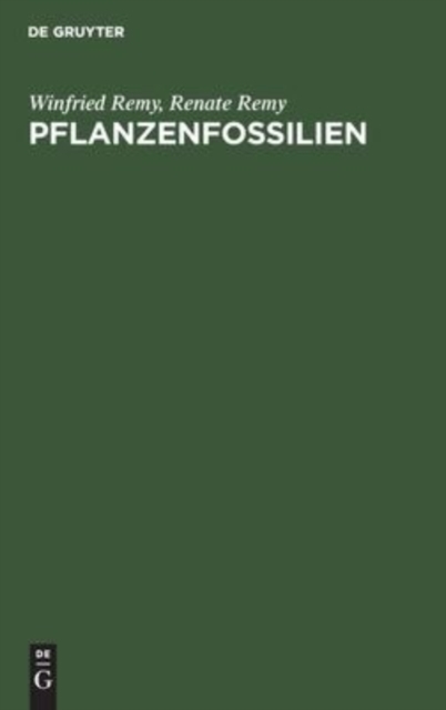 Pflanzenfossilien : Ein F?hrer Durch Die Flora Des Limnisch Entwickelten Pal?ozoikums, Hardback Book