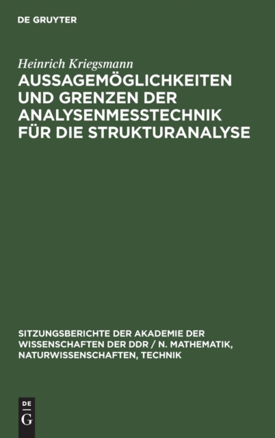 Aussagem?glichkeiten Und Grenzen Der Analysenme?technik F?r Die Strukturanalyse, Hardback Book