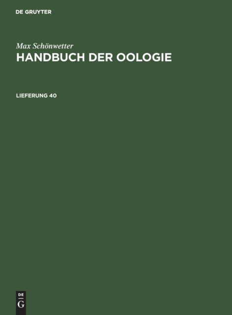 Max Sch?nwetter: Handbuch Der Oologie. Lieferung 40, Hardback Book