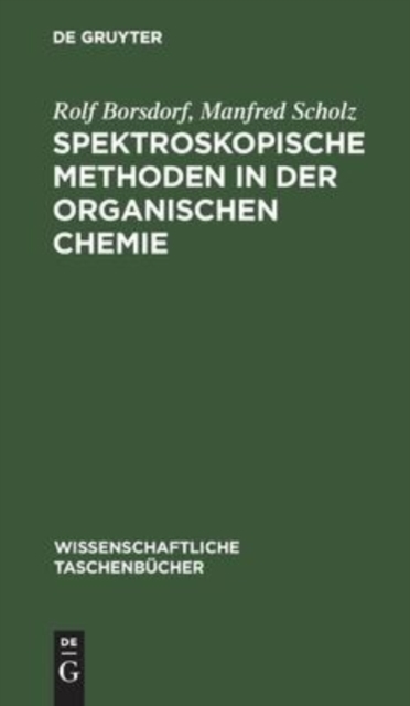 Spektroskopische Methoden in Der Organischen Chemie, Hardback Book