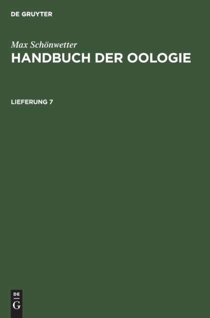 Max Sch?nwetter: Handbuch Der Oologie. Lieferung 7, Hardback Book