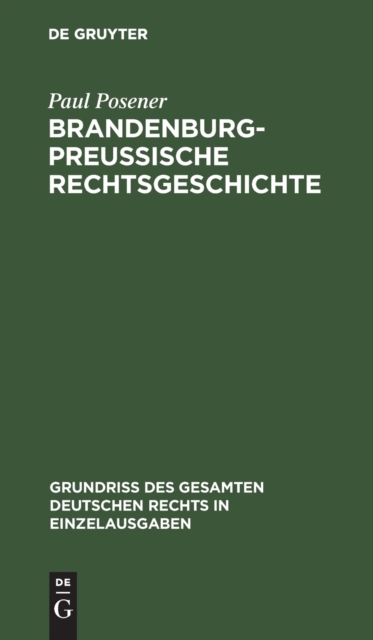 Brandenburg-Preu?ische Rechtsgeschichte, Hardback Book