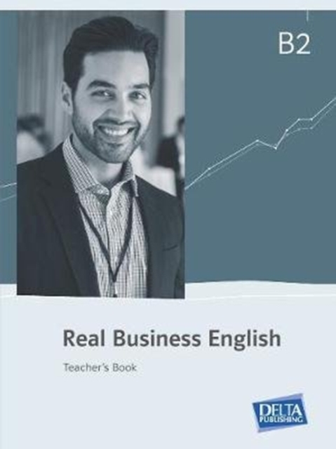Real Business English B2 : Teacher's Book, Pamphlet Book