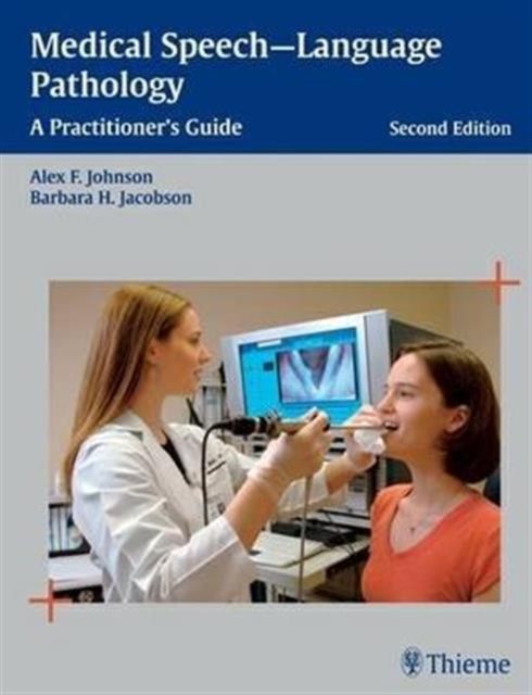 Medical Speech-language Pathology : A Practitioner's Guide, Hardback Book
