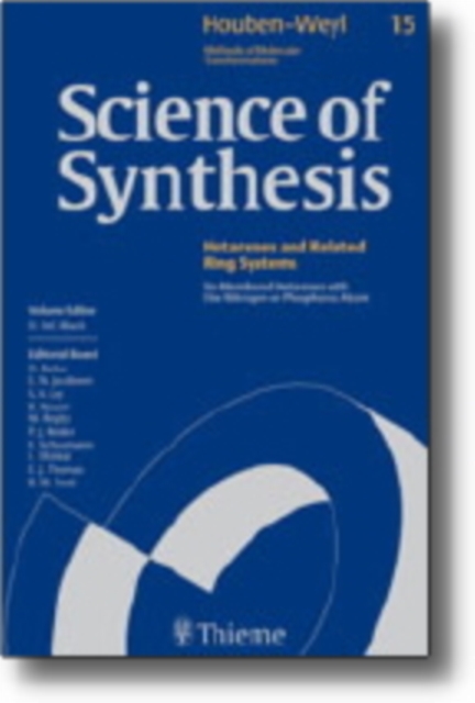 Science of Synthesis: Houben-Weyl Methods of Molecular Transformations Vol. 10 : Fused Five-Membered Hetarenes with One Heteroatom, Hardback Book