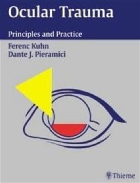 Ocular Trauma : Principles and Practice, Hardback Book