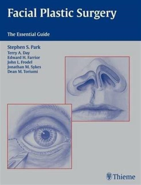 Facial Plastic Surgery : The Essential Guide, Paperback Book
