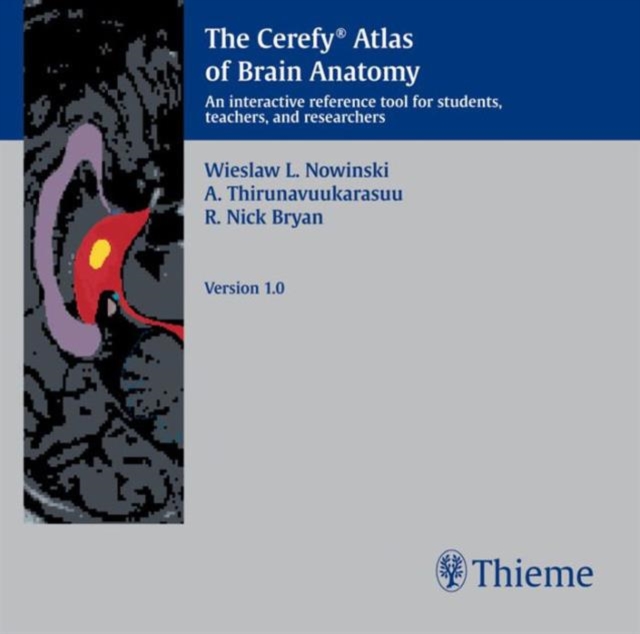 Cerefy Atlas of Brain Anatomy : An interactive reference tool for studtents, teachers and researchers, CD-ROM Book