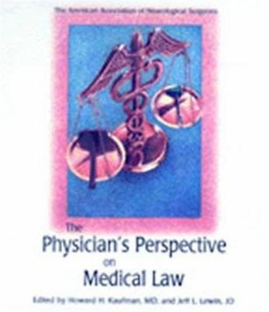 Physician Perspective on Medical Law : vol.2, Hardback Book