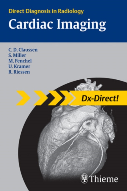 Cardiac Imaging : Direct Diagnosis in Radiology, Paperback / softback Book