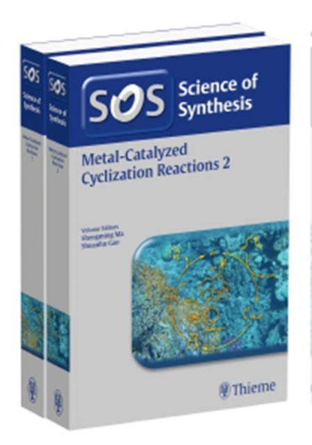 Science of Synthesis: Metal-Catalyzed Cyclization Reactions, Workbench Edition, Paperback / softback Book