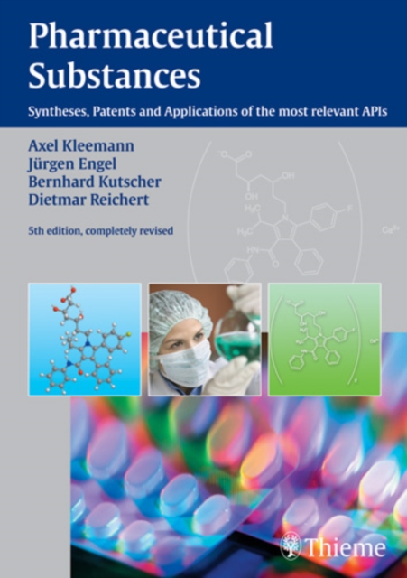 Pharmaceutical Substances, 5th Edition, 2009 : Syntheses, Patents and Applications of the most relevant APIs, Hardback Book