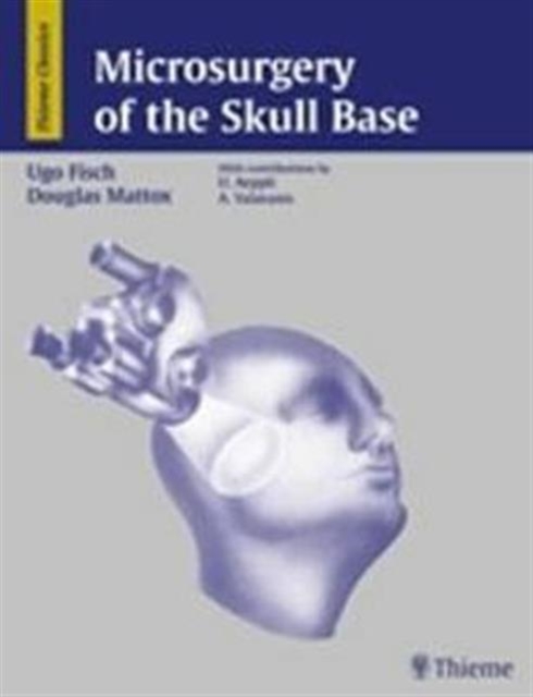 Microsurgery of the Skull Base, Hardback Book