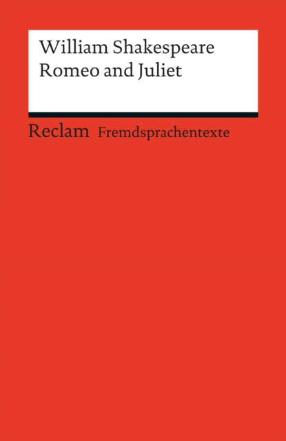 Romeo and Juliet : Reclams Rote Reihe - Fremdsprachentexte, EPUB eBook