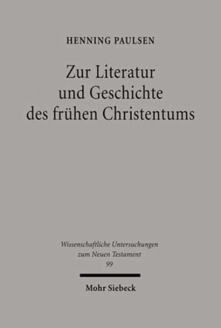Zur Literatur und Geschichte des fruhen Christentums : Gesammelte Aufsatze, Hardback Book
