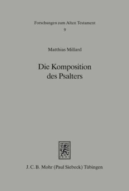 Die Komposition des Psalters : Ein formgeschichtlicher Ansatz, Paperback / softback Book