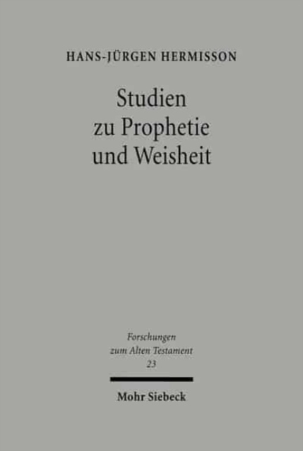 Studien zur Prophetie und Weisheit : Gesammelte Aufsatze, Hardback Book