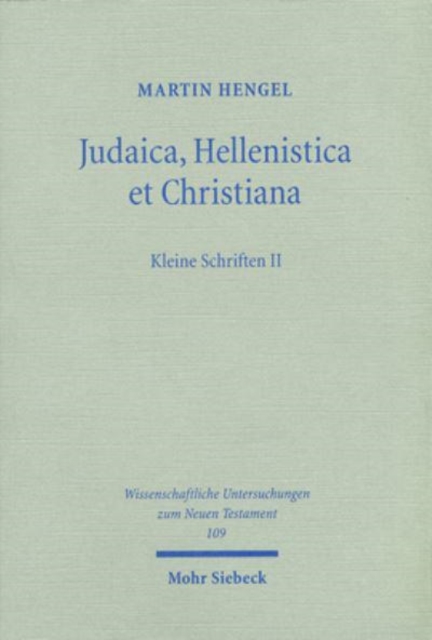 Judaica, Hellenistica et Christiana : Kleine Schriften II, Paperback / softback Book