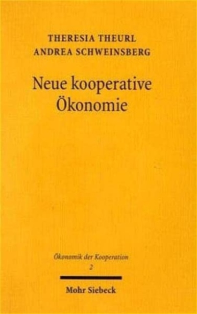 Neue kooperative Okonomie : Moderne genossenschaftliche Governancestrukturen, Paperback / softback Book