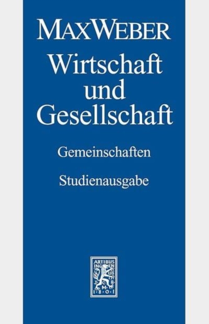 Max Weber-Studienausgabe : Band I/22,1: Wirtschaft und Gesellschaft. Gemeinschaften, Paperback / softback Book