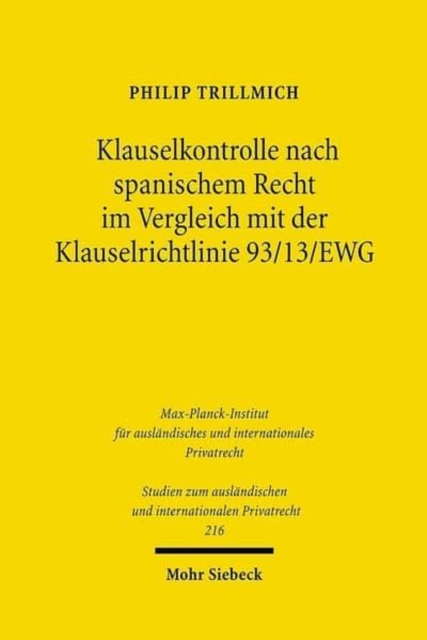 Klauselkontrolle nach spanischem Recht im Vergleich mit der Klauselrichtlinie 93/13/EWG, Paperback / softback Book