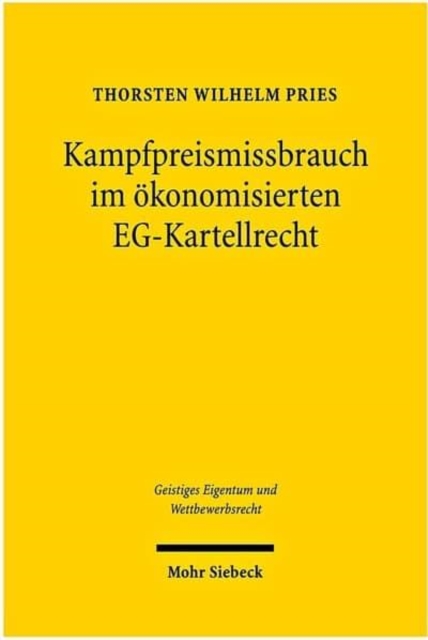 Kampfpreismissbrauch im okonomisierten EG-Kartellrecht, Paperback / softback Book