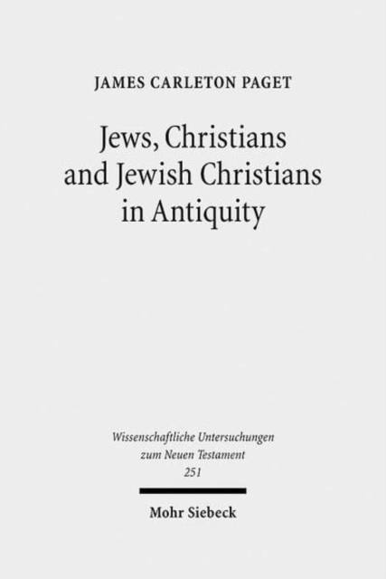 Jews, Christians and Jewish Christians in Antiquity, Hardback Book