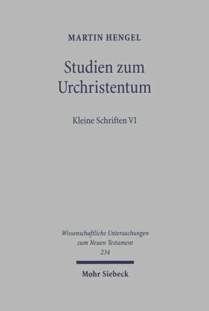 Studien zum Urchristentum : Kleine Schriften VI, Paperback / softback Book