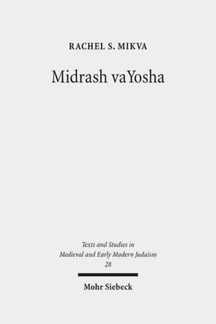 Midrash vaYosha : A Medieval Midrash on the Song at the Sea, Hardback Book