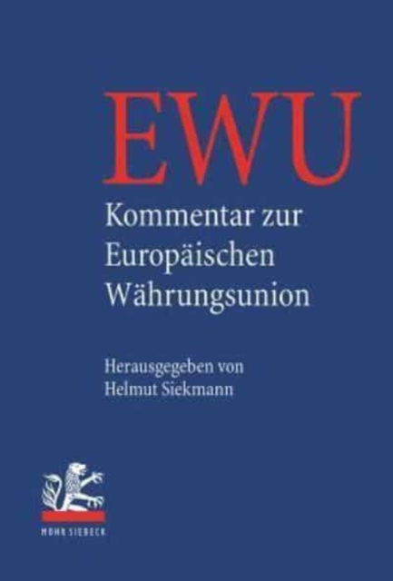 Kommentar zur Europaischen Wahrungsunion, Hardback Book