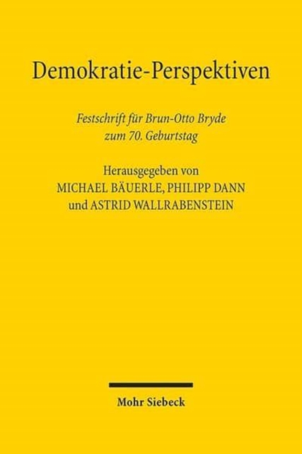 Demokratie-Perspektiven : Festschrift fur Brun-Otto Bryde zum 70. Geburtstag, Hardback Book