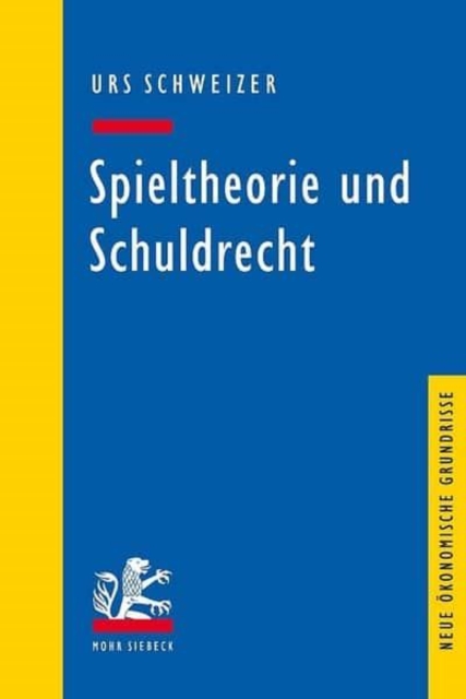 Spieltheorie und Schuldrecht, Paperback / softback Book