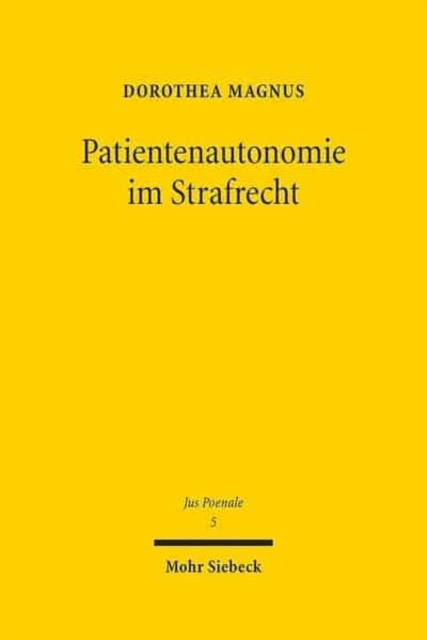 Patientenautonomie im Strafrecht, Hardback Book
